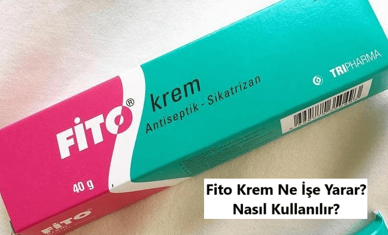 fito krem ne işe yarar