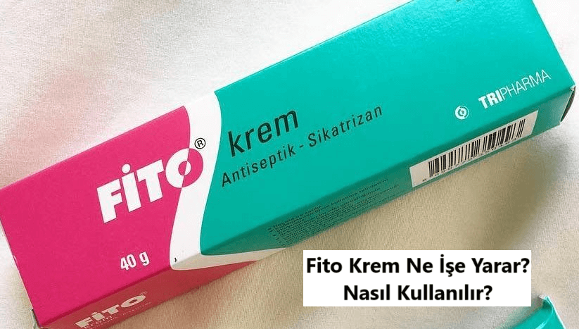 Fito Krem Ne İşe Yarar? Fito Krem Nasıl Kullanılır?