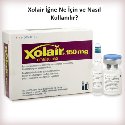 Xolair Nedir? Kurdeşende Xolair Tedavisi