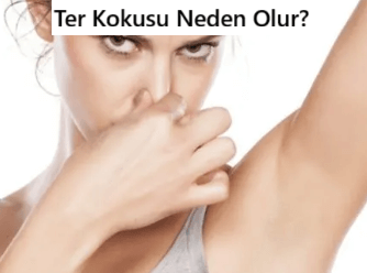 Ter Kokusu Neden Olur?